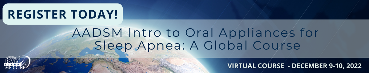 AADSM Intro to Oral Appliances for Sleep Apnea: A Global Course ...